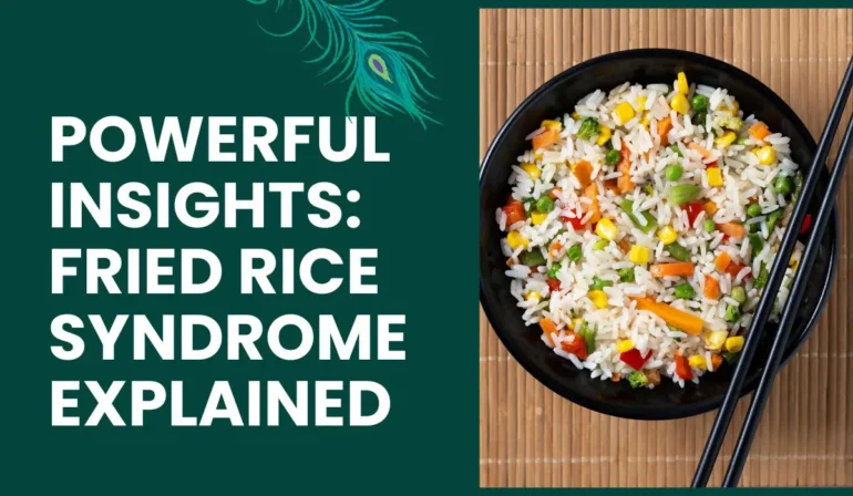 Fried Rice Syndrome: What You Need to Know About This Food Safety Risk